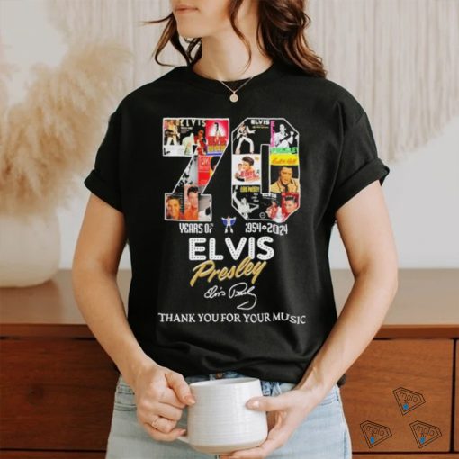 70 Years Of 1954 – 2024 Elvis Presley Thank You For Your Music T Shirt