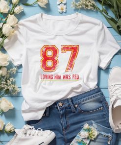 87 loving him was red Travis Kelce Kansas City Chiefs retro shirt