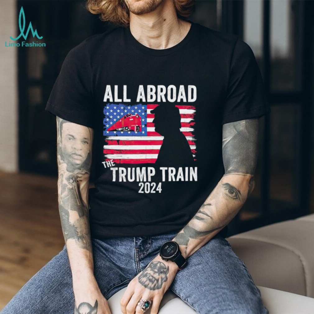 All aboard the Trump train 2024 USA flag T shirt All aboard the Trump train 2024 USA flag T shirt