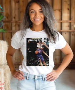 Almost Friday Dunk Contest shirt