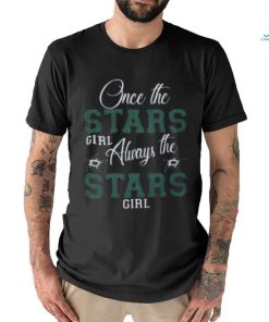 Always The Dallas Stars Girl Shirt