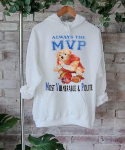Always The Mvp Most Vulnerable & Polite T Shirt