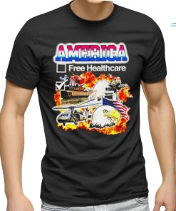 America free Healthcare 2024 shirt