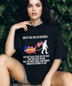 American With the USA so divided I’m just glad to be on the side shirt