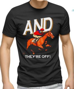 And they’re off Kentucky derby horse racing shirt