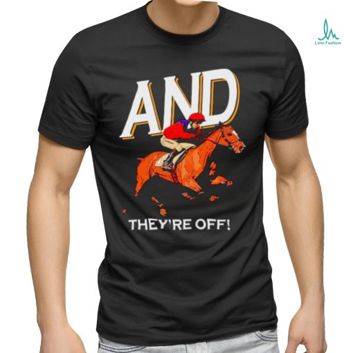 And they’re off Kentucky derby horse racing shirt