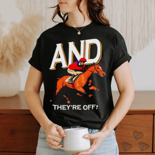 And they’re off Kentucky derby horse racing shirt