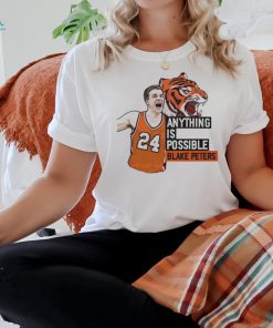 Anything is possible Blake Peters shirt