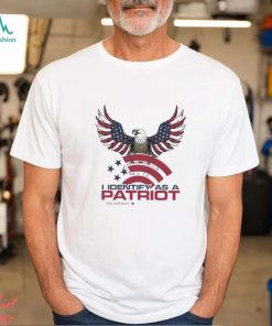 Bald eagle I identify as a Patriot shirt