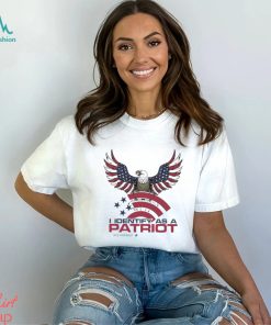 Bald eagle I identify as a Patriot shirt