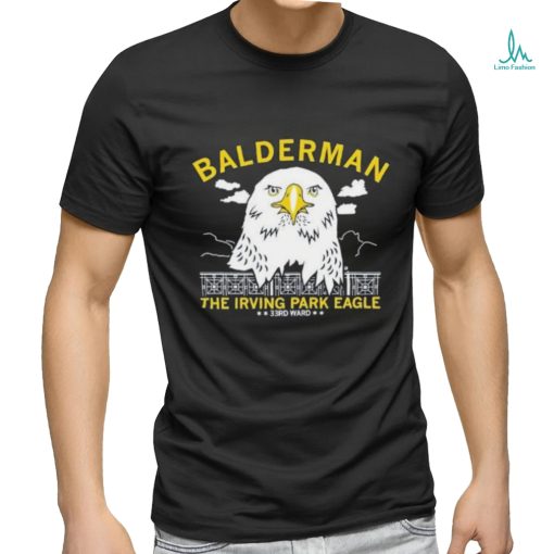 Balderman The Irving Park Elage 33rd Ward Shirt