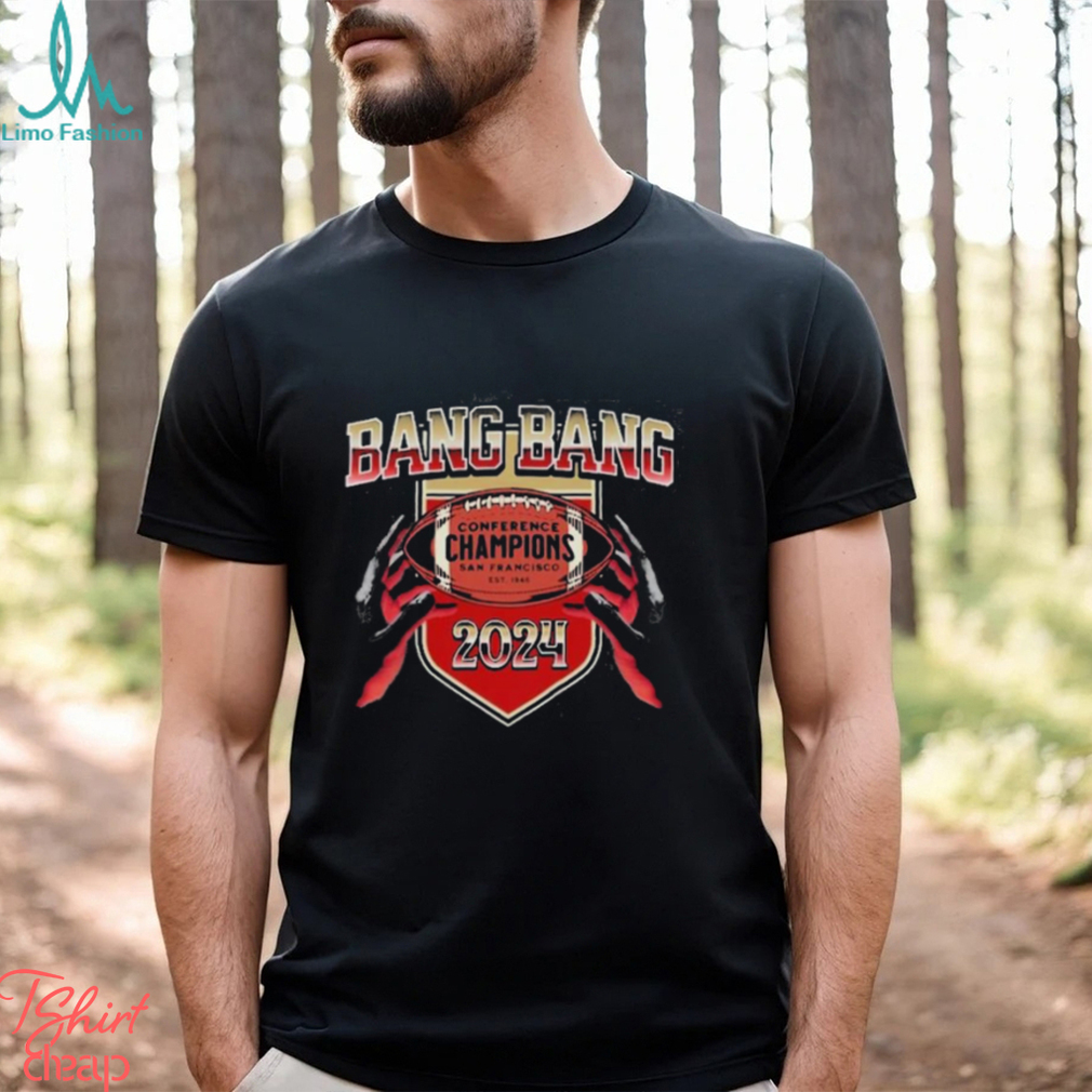 Bang Bang Football Comfort Colors Shirt San Francisco Super Bowl Champions T Shirt Conference Champions San Francisco Est 1946 2024 Shirt Bang Bang Football Comfort Colors Shirt San Francisco Super Bowl Champions T Shirt Conference Champions San Francisco Est 1946 2024 Shirt