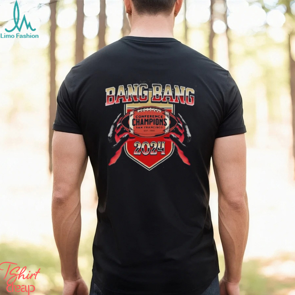 Bang Bang Football Comfort Colors Shirt San Francisco Super Bowl Champions T Shirt Conference Champions San Francisco Est 1946 2024 Shirt Bang Bang Football Comfort Colors Shirt San Francisco Super Bowl Champions T Shirt Conference Champions San Francisco Est 1946 2024 Shirt