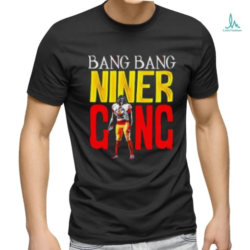 Bang Bang Niner Gang Shirt