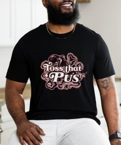 Barstoolsports Store Toss That ‘Pus shirt