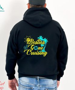 Besties Gone Cruise Matching Girl Trip Cruising Vacation Shirt