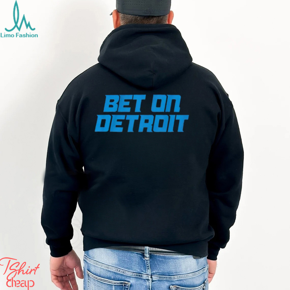Bet on Detroit Lions shirt Bet on Detroit Lions shirt
