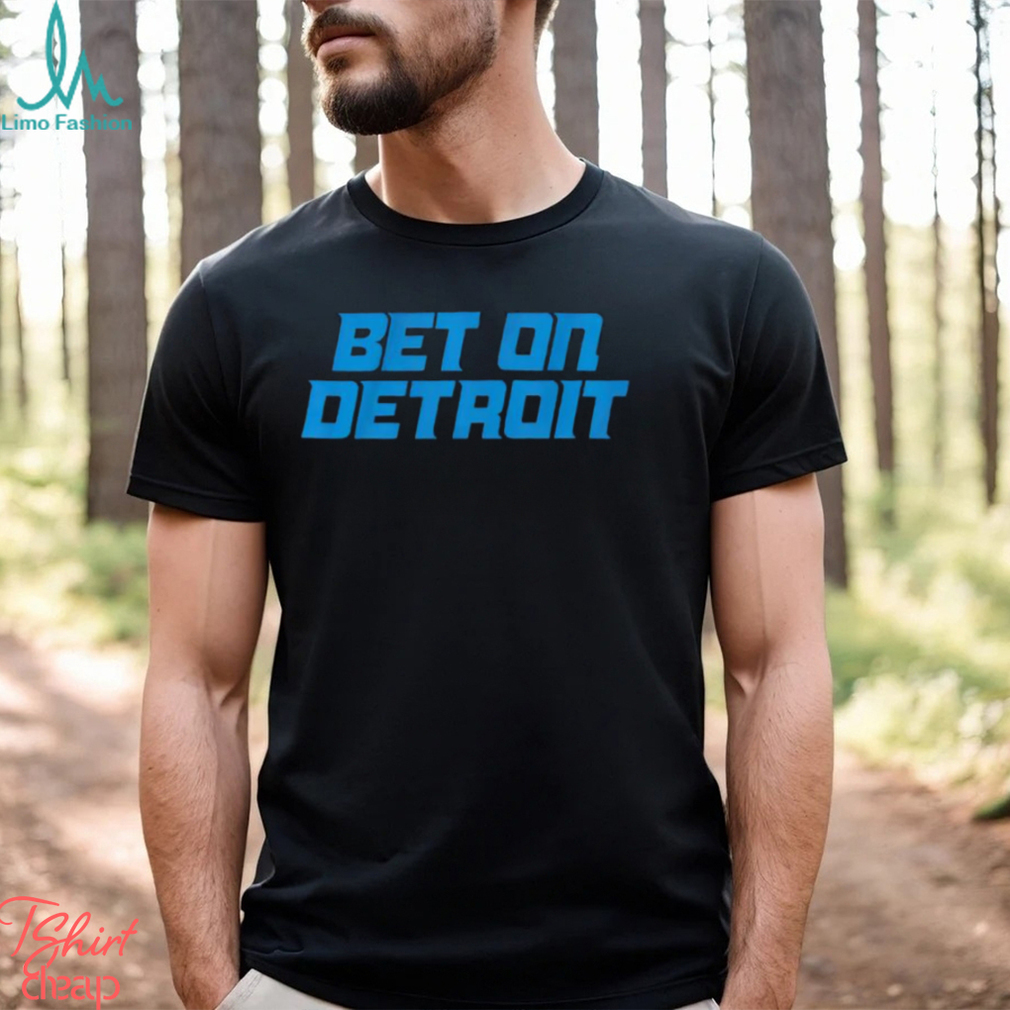 Bet on Detroit Lions shirt Bet on Detroit Lions shirt