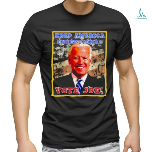 Biden Keep America Exceptional – Vote Joe Shirt