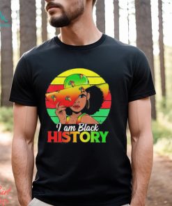 Black Girls I Am Black History African American Shirt