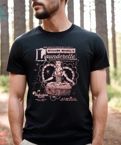 Blood stain no problem walk on over to madame mabel’s launderette Valentine shirt