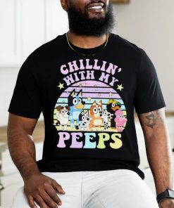 Bluey Chillin’ With My Peeps T Shirt