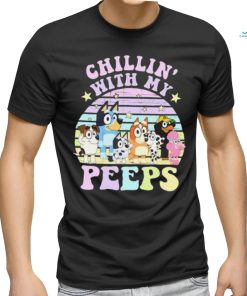 Bluey Chillin’ With My Peeps T Shirt
