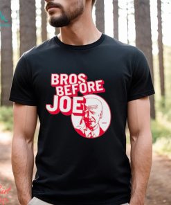 Bros before Joe Biden shirt
