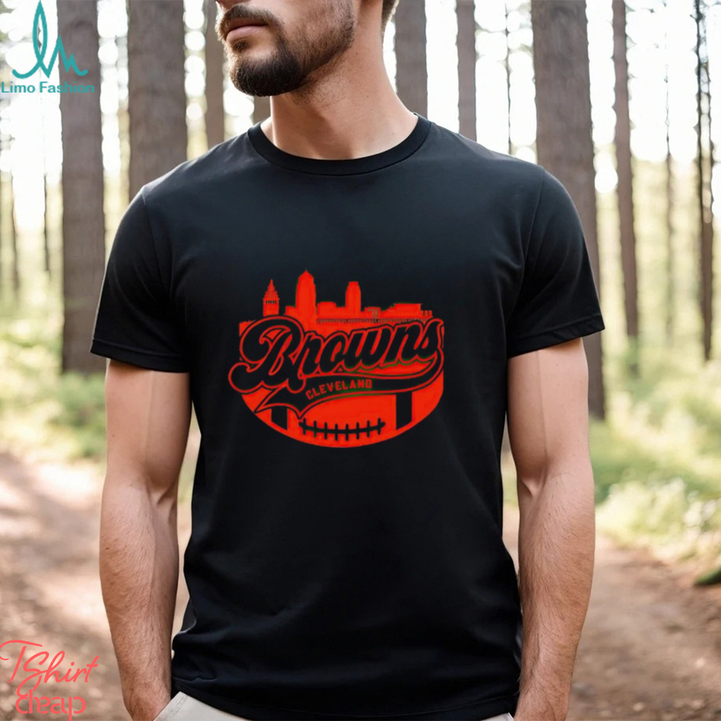 Browns Browns Football Browns Skyline shirt Browns Browns Football Browns Skyline shirt