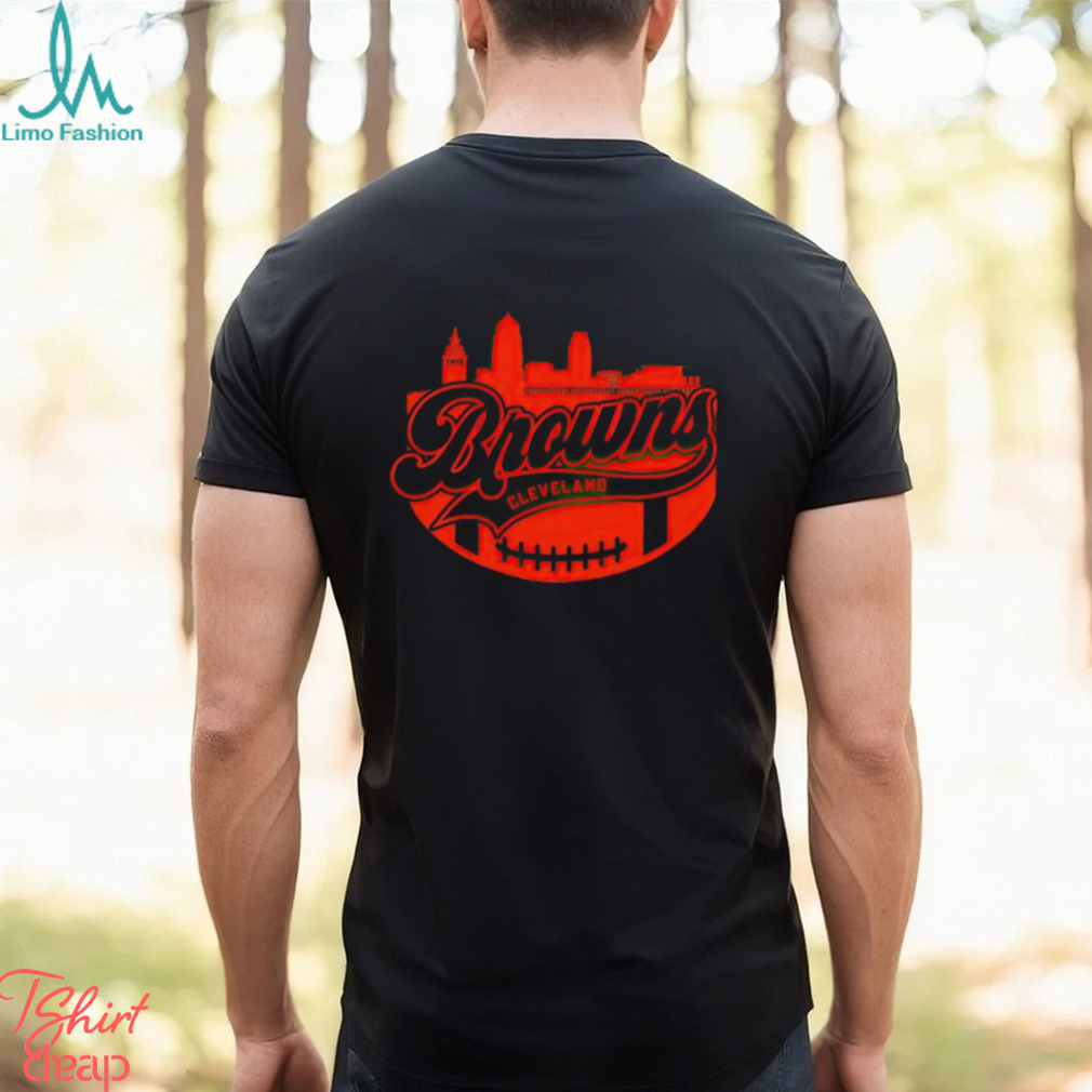 Browns Browns Football Browns Skyline shirt Browns Browns Football Browns Skyline shirt