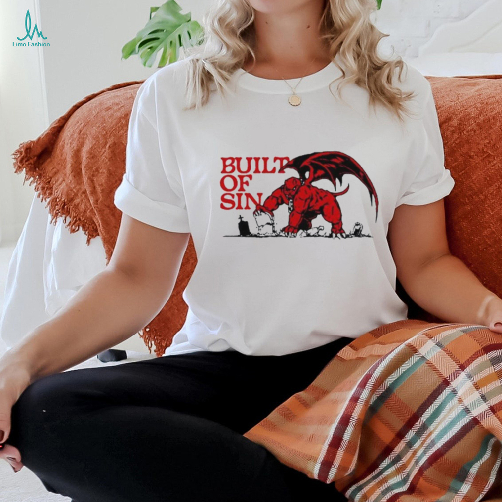 Built of Sin art t shirt Built of Sin art t shirt