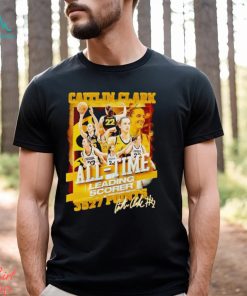 Caitlin Clark all time leading scorer 3527 points shirt, hoodie, sweater, long sleeve and tank top Caitlin Clark all time leading scorer 3527 points shirt