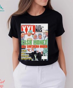 Cash money New Southern order poster shirt