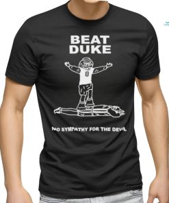 Celebrate Victory Over Other People’s Pain Beat Duke No Sympathy For The Devil shirt