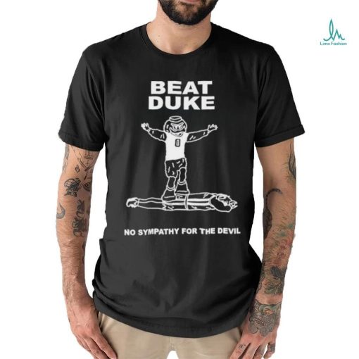 Celebrate Victory Over Other People’s Pain Beat Duke No Sympathy For The Devil shirt