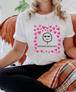 Certified Broke Boy Meme Shirt