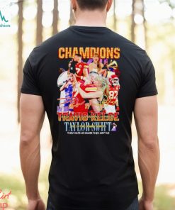 Champions Travis Kelce and Taylor they hate us cause they ain’t us signatures shirt