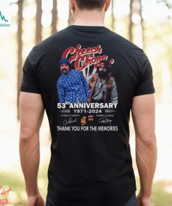 Cheech & Chong 53rd Anniversary 1971 – 2024 Thank You For The Memories T Shirt