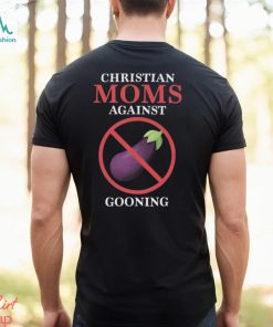 Christian Moms Against Gooning Shirt