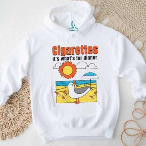 Cigarettes It’s What’s For Dinner T Shirt