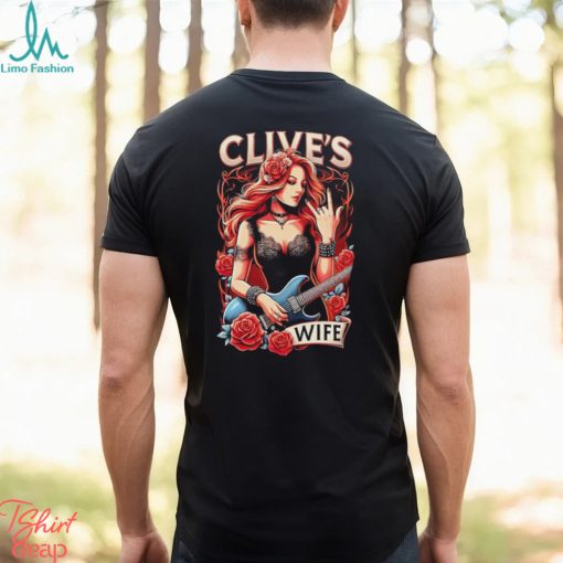 Clive’s Wife shirt