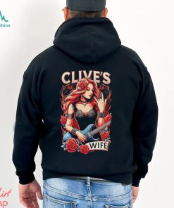 Clive’s Wife shirt