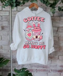Coffee Makes Me So Happy shirt