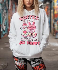 Coffee Makes Me So Happy shirt