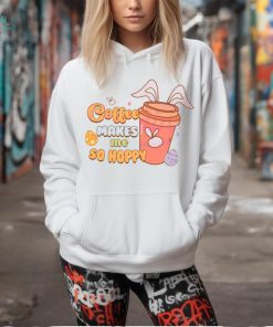 Coffee Makes Me So Hoppy Happy Easter shirt