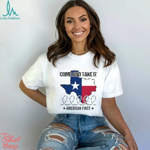 Come And Cut It, American First Take Our Border Shirt