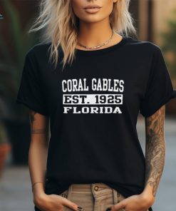 Coral Gavles Florida est 1925 shirt