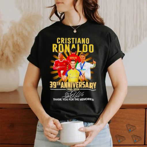 Cristiano Ronaldo 39th anniversary 1985 2024 thank you for the memories signature shirt