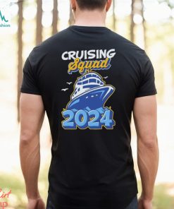 Cruising Squad 2024 Vacation Trip Party Ship Cruise Shirt