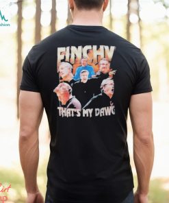 Dane Moore Finchy Thats My Dawg Shirt